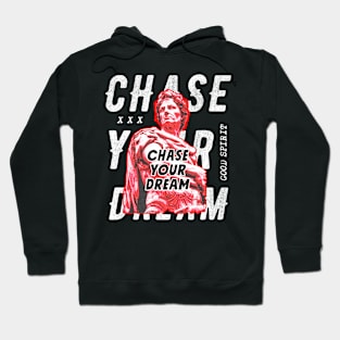 Chase Your Dream Hoodie